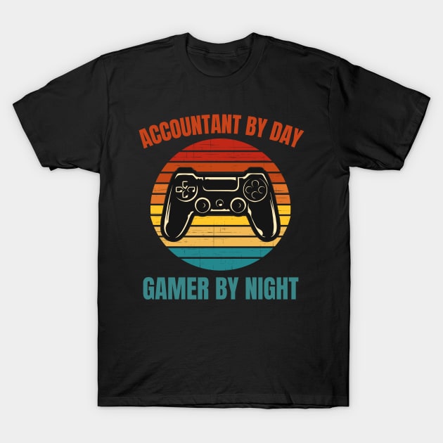 Accountant By Day Gamer By Night T-Shirt by BlueSkyGiftCo